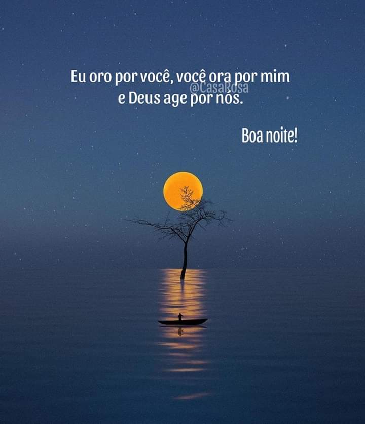 Boa Noite ! Esperança, Fé,  Luz,  Paz. Alegria e Amor a  todos🙏