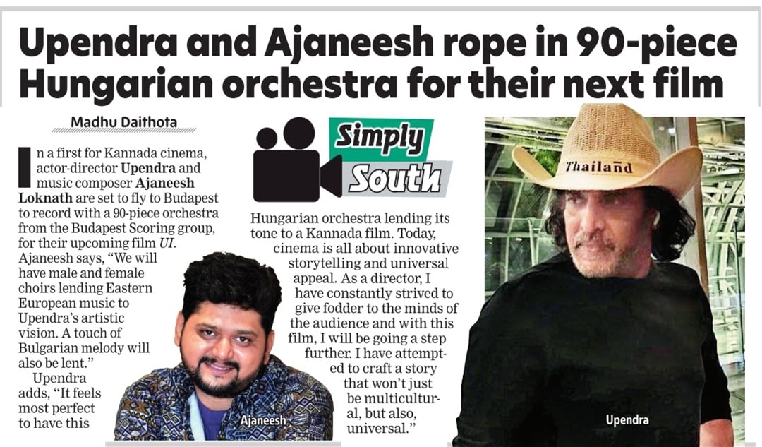 Upendra and Ajaneesh rope in 90-piece Hungarian orchestra for their next ﬁlm @nimmaupendra @priyankauppi @AJANEESHB