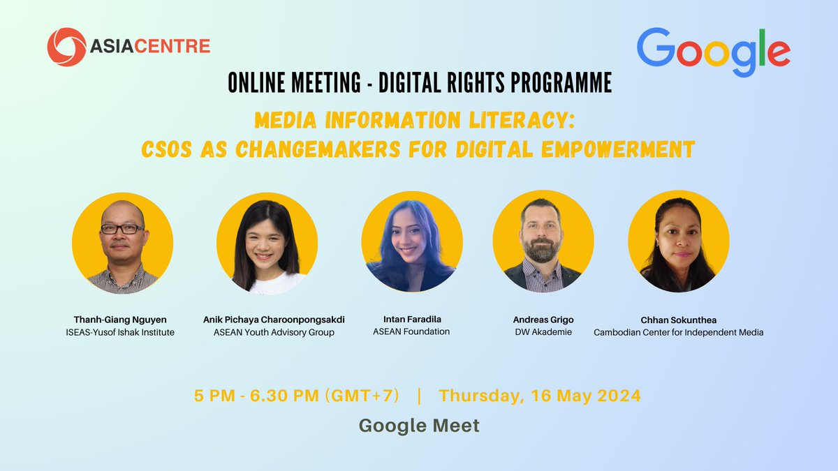 Anik P. Charoonpongsakdi, Thanh-Giang Nguyen, Intan Faradila, Andreas Grigo & Chhan Sokunthea join @asiacentre_org for a virtual meeting on, 'Media Information Literacy: CSOs as Changemakers for Digital Empowerment' May 16 @ 5 PM (GMT) tinyurl.com/2s36nhk4 #AcademicTwitter