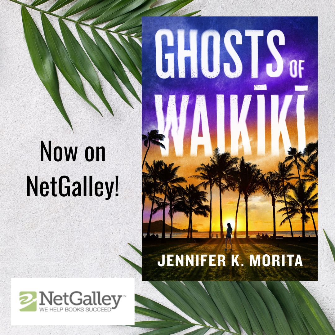 GHOSTS OF WAIKĪKĪ is available for request on @NetGalley ! #AuthorsofTwitter #WritingCommunity #MomsWritersClub #debutnovel @ITWDebutAuthors @crookedlanebks netgalley.com/catalog/book/3…