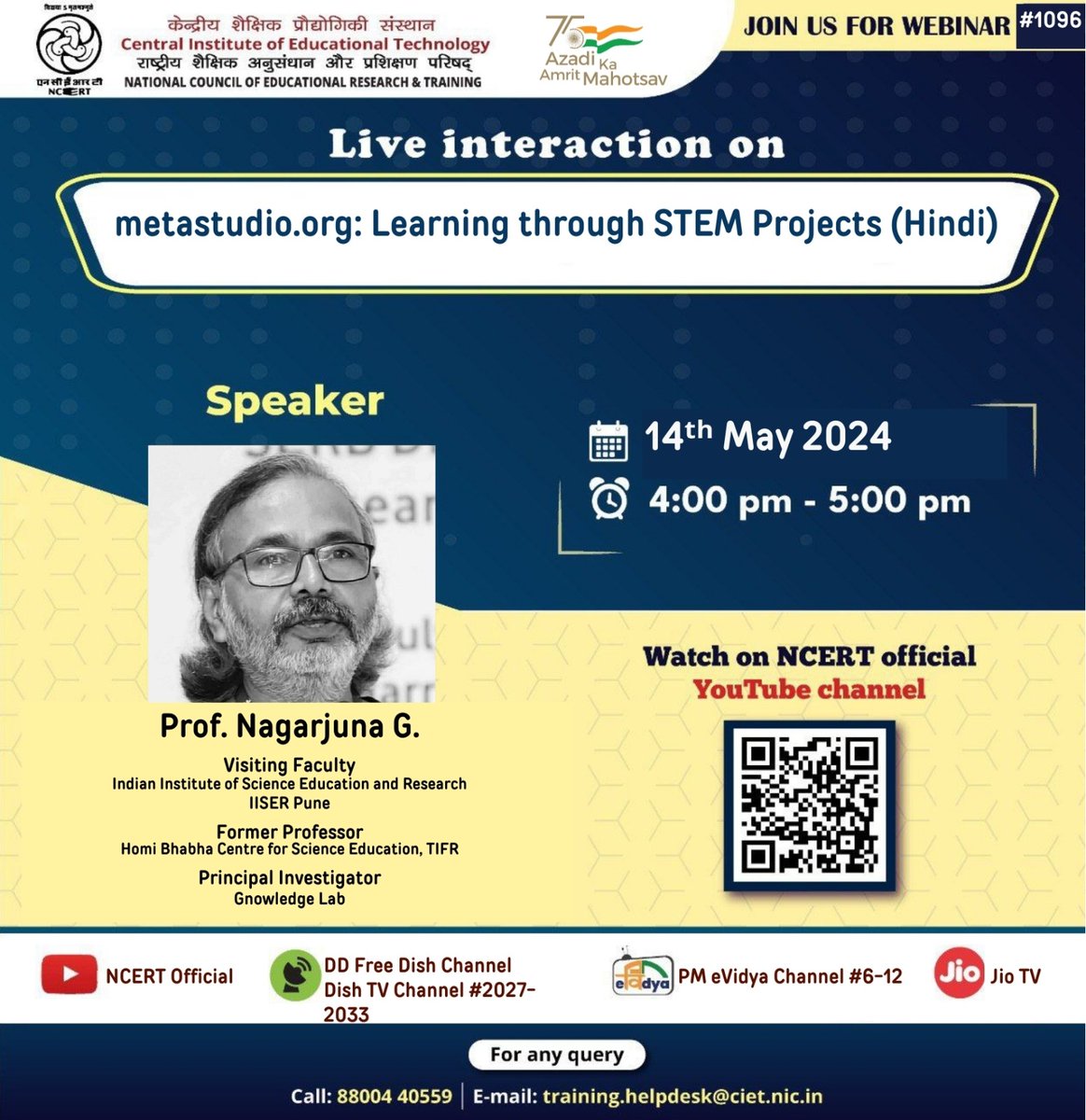Join us for the webinar 'metastudio.org: Learning through STEM Projects' (Hindi) on 14ᵗʰ May 2024, from 4:00-5:00 pm. For more information, visit: ciet.ncert.gov.in/webinar For any query, write to us @ training.helpdesk@ciet.nic.in or call #8800440559. #STEMeducation