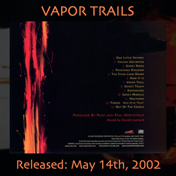 Wishing a happy 22nd birthday to Vapor Trails! It was released on May 14th, 2002!

What’s your go-to track from Vapor Trails?

Images/dates courtesy of Cygnus-x1.net

#VaporTrails #Rush #RushHasAssumedControl #RushFamily