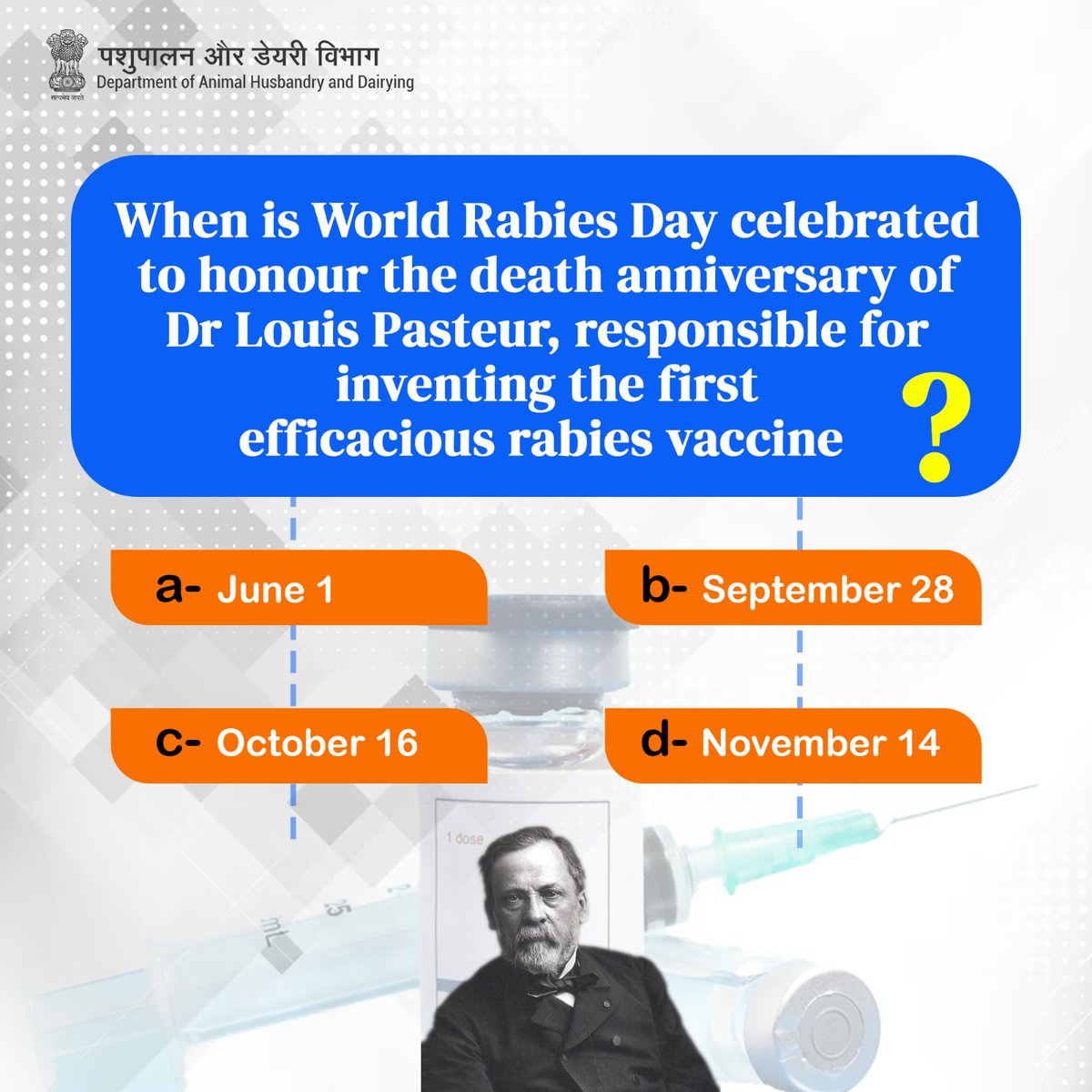 When is World Rabies Day celebrated to honor the death anniversary of Dr. Louis Pasteur? #PreventRabies #VaccinateNow Participate: ✅ Comment your answer below ✅ Follow us on Facebook, Instagram, Twitter, LinkedIn, Thread, Public App, and YouTube ✅ Like and share this post
