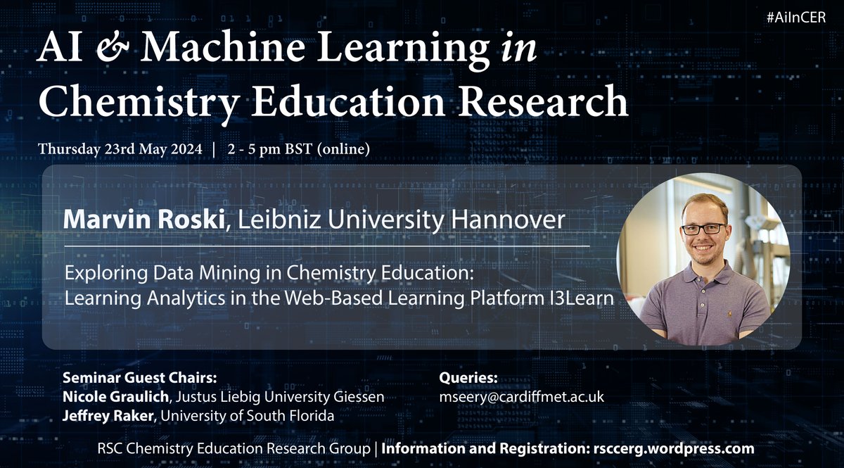 The final speaker in our 23/5 #AIinCER symposium is @MarvinRoski with a talk entitled 'Exploring Data Mining in Chemistry Education: Learning Analytics in the Web-Based Learning Platform I3Learn'. Final call for registration - joining instructions circulated this Thursday.