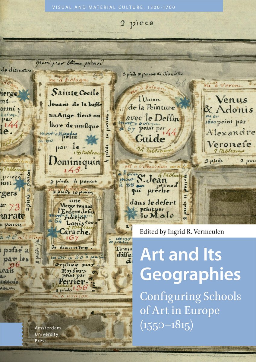 Newly published by @AmsterdamUPress - Art and its Geographies, 1550-1815: Configuring Schools of Art in Europe Edited by Ingrid Vermeulen, @VUamsterdam aup.nl/en/book/978946… Also available in #OpenAccess! library.oapen.org/handle/20.500.…