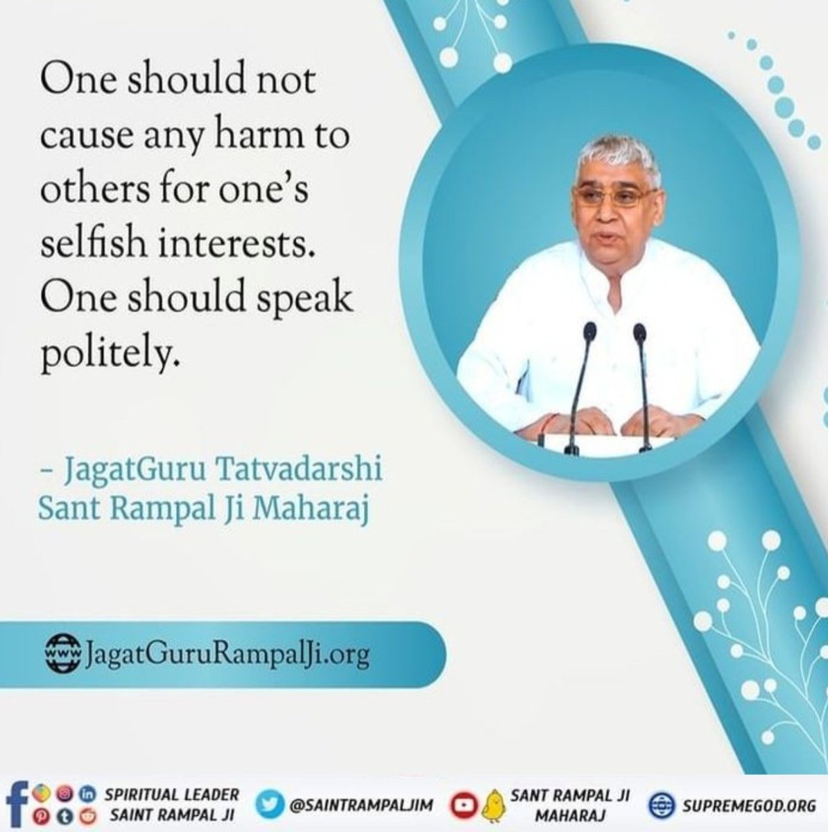 #GodMorningTuesday 🌅🌅 One should not cause any harm to others for one's selfish interests. One should speak politely. - JagatGuru Tatvadarshi Sant Rampal Ji Maharaj