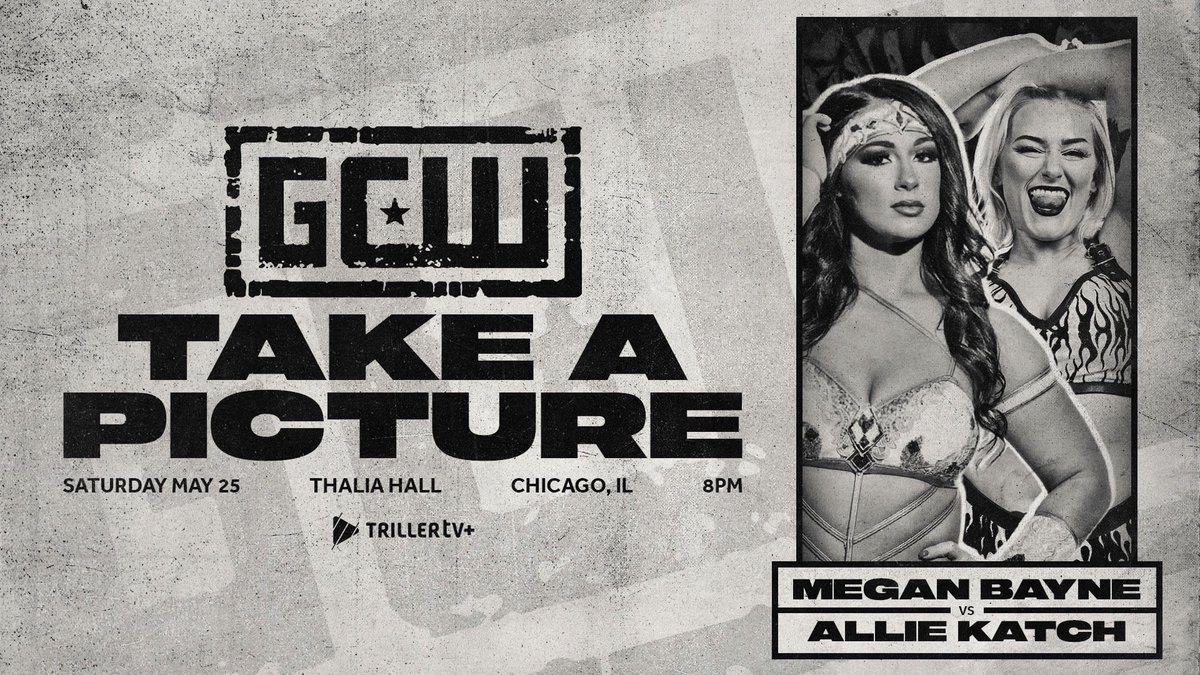 *CHICAGO UPDATE* Just Signed: MEGAN BAYNE vs ALLIE KATCH Plus: Danhausen vs Bailey Gringo vs Dralistico Kylie Rae vs Dark Sheik Janela vs Cannon Mance vs Radrick VIF vs Desperados Nick Gage Zilla Effy +more Tix: ticketweb.com/event/game-cha… Watch LIVE on @FiteTV+ Sat 5/25 - 8PM