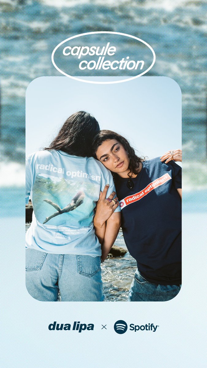 Introducing our latest limited-edition capsule collection celebrating Radial Optimism with Dua Lipa 💙 Limited quantities Available Now. bit.ly/SpotifyCapsule…
