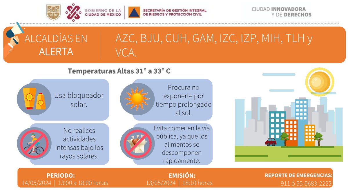 Se activa Alerta Naranja por pronóstico de Temperaturas Altas para la tarde del martes 14/05/2024 en las demarcaciones de @AzcapotzalcoMx, @BJAlcaldia, @AlcCuauhtemocMx, @TuAlcaldiaGAM, @IztacalcoAl, @Alc_Iztapalapa, @AlcaldiaMHmx, @TlahuacRenace y @A_VCarranza.…