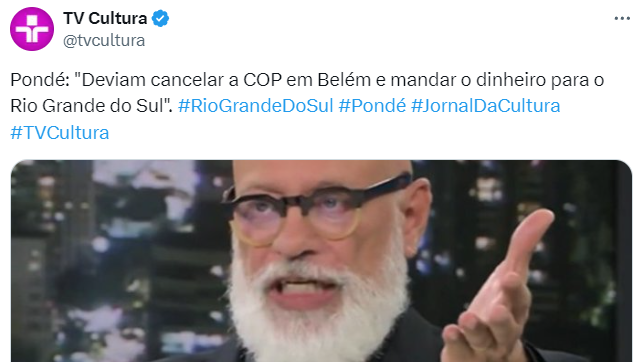 => COP = conferência pra discutir Crise Climática e prevenção => Rio Grande do Sul = vítima da crise climática e falta de prevenção => Pondé filosofando = 'deviam cancelar a COP' e ele ganha dinheiro pra falar isso.... (da tv cultura ainda!)