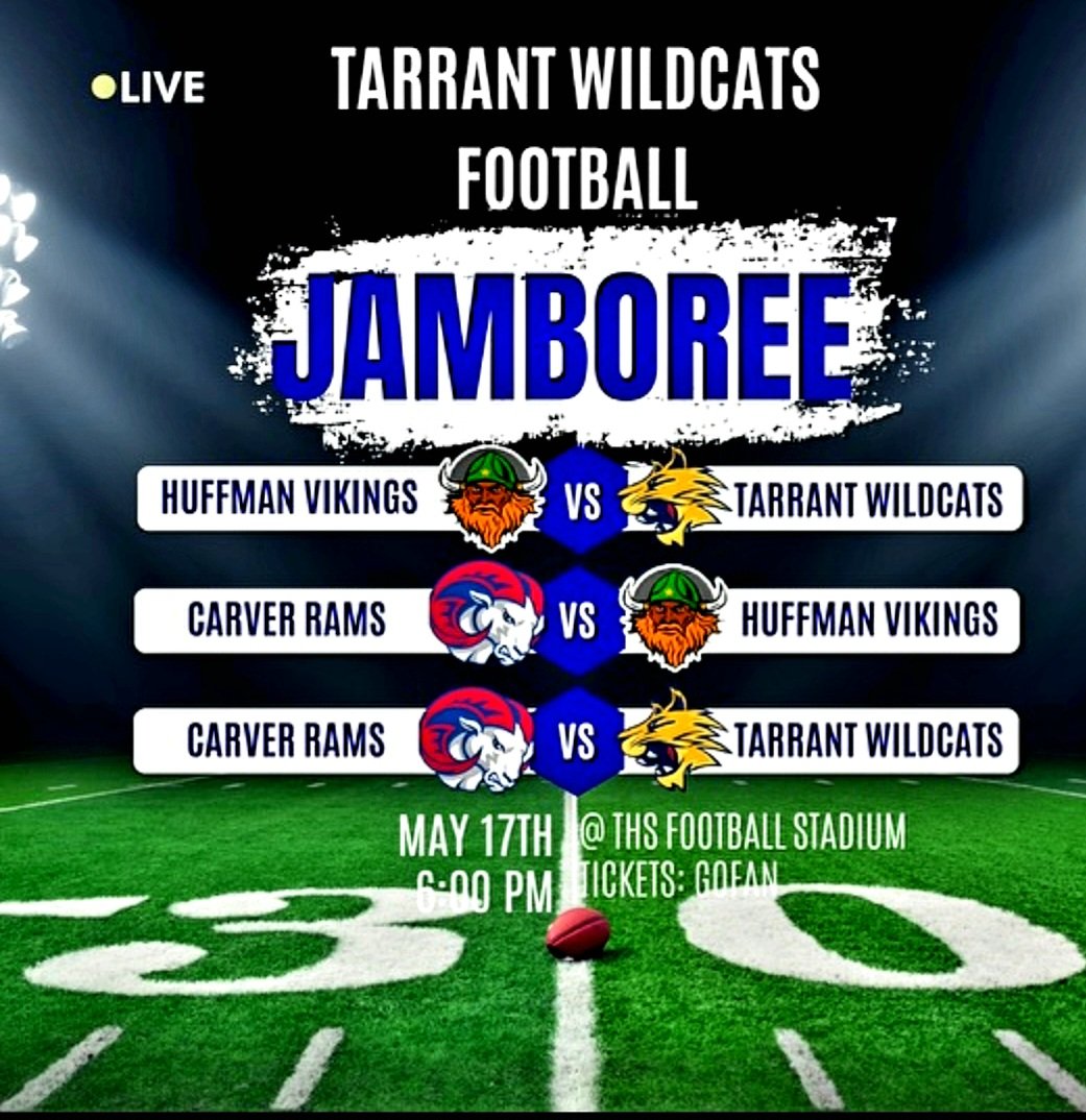 Tarrant Wildcat Football (@tarrantfootball) on Twitter photo Come Support Friday Night! 6pm Kickoff at Tarrant High School for a 3 Way Spring Game. Buy tickets on GoFan or pay at the gate.
Go Wildcats!
<a href="/HuffmanFootba11/">Huffman Football</a>
@GWCarverRams205 Come Support Friday Night! 6pm Kickoff at Tarrant High School for a 3 Way Spring Game. Buy tickets on GoFan or pay at the gate.
Go Wildcats!
<a href="/HuffmanFootba11/">Huffman Football</a>
@GWCarverRams205