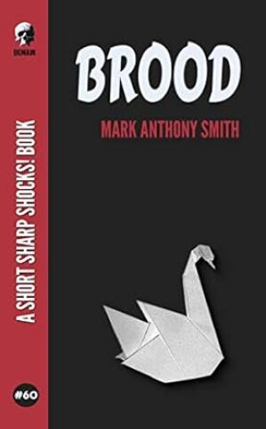 Brood
by Mark Anthony Smith @MarkAnthonySm16 

An intense, transgressive narrative leaves the reader unable to find purchase as reality and horror slowly, subversively become one and the same.

US amzn.to/3JLn5mB
UK amazon.co.uk/Brood-Mark-Ant…
#horror #HorrorBooks #Brood