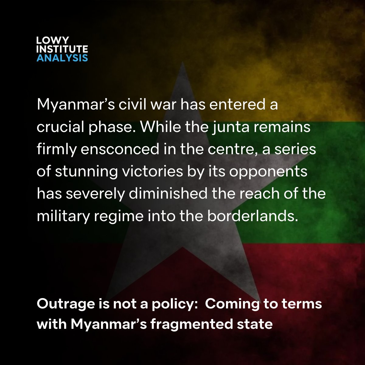 In a new @LowyInstitute Analysis, Morten Pedersen examines the evolution of Myanmar's civil war and argues the West should prioritise parallel state-building to support communities liberated from the junta's rule. lowyinstitute.org/publications/o…
