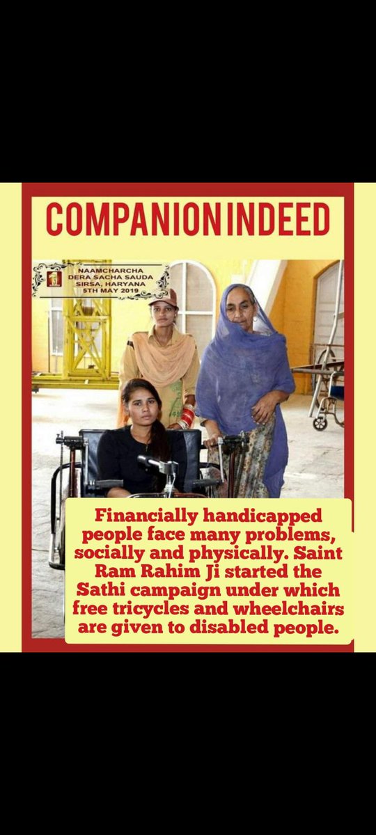 Disabled people have to face many problems in their daily life. To alleviate their problems, Saint Ram Rahim ji launched #साथी_मुहिम under which Dera Sacha Sauda followers provide free wheelchairs, tricycles, crutches and medical aid.