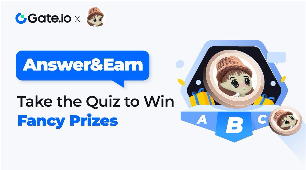 💸Don't Miss Out on Answer&Earn's Latest Release!

1️⃣Take the Quiz on @miladymemecoin
2️⃣Join Lucky Draw: Share Fancy $LADYF Prizes

🎁Answer Right, Win Bright: go.gate.io/w/gv7rT5l5

Detail: gate.io/article/36550
#Answer2Earn