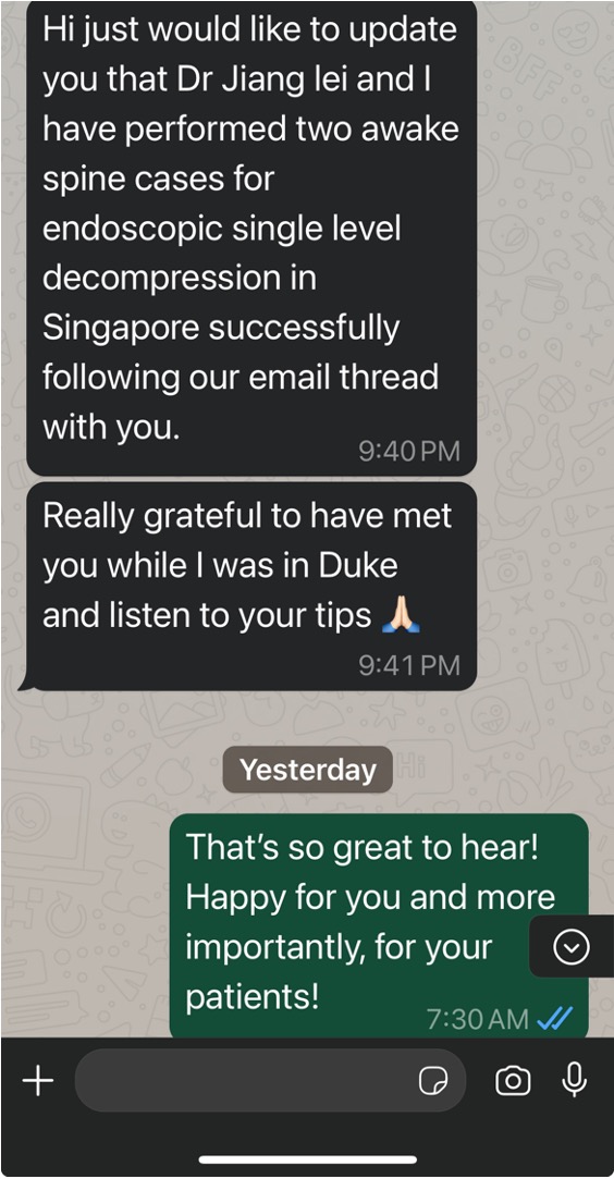Received a text that Dr. Yingke and Dr. Jiang Lei were able to successfully do 2 awake endoscopic spine cases in Singapore with great success. It’s in the mutual teaching and learning that we all get better and our patients all around the world benefit. @DukeSpine