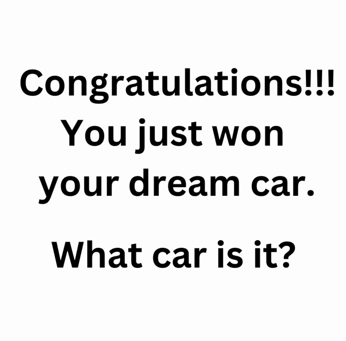 I am not really into cars in a way that I have a 'dream' one. How about you?