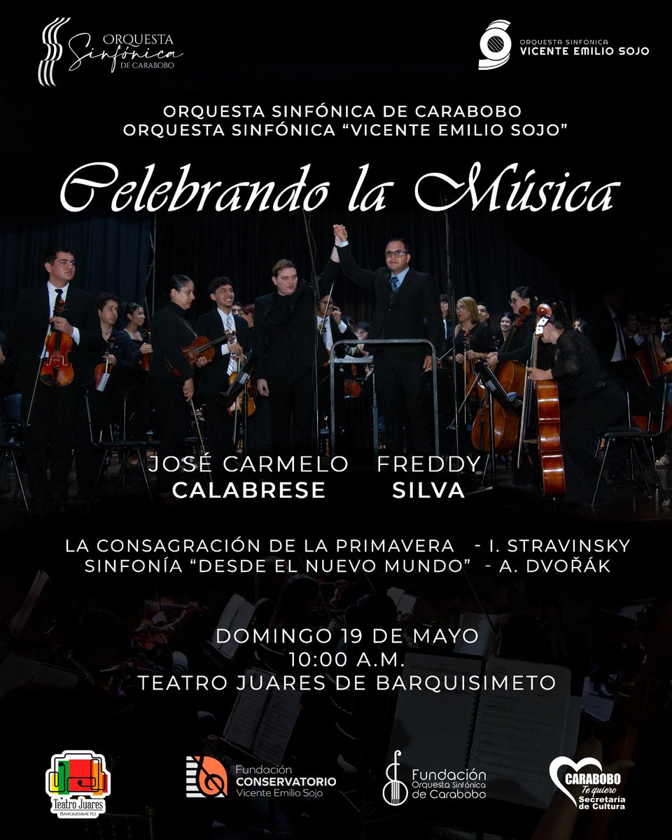 #13May Celebrando la Música 

🎻🪈 Con la Orquesta Sinfónica de Carabobo y la Orquesta Sinfónica Vicente Emilio Sojo 
 
📆 19 de mayo
⏰ 10:00 AM
🏛️ Teatro Juares de Barquisimeto 

#5SeñasDelPueblo