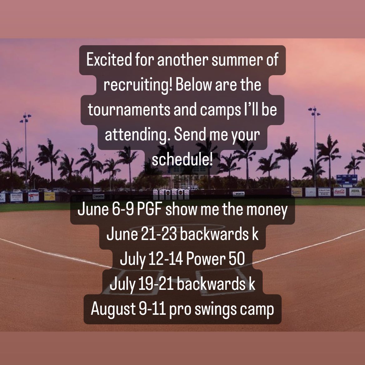 See you this summer 😎

June 6-9 PGF show me the money newberry
June 21-23 backwards k newberry
July 12-14 Power 50 viera 
July 19-21 backwards k newberry
August 9-11 pro swings camp soldiers