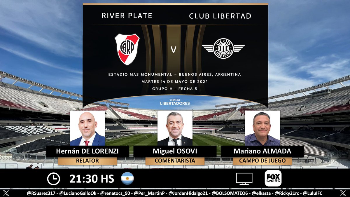 ⚽ #Libertadores | 🇦🇷 #River vs. #Libertad 🇵🇾 🎙 Relator: @hernandelorenzi 🎙 Comentarista: @MiguelOsovi 🎙️ Campo de juego: @mariano_almada 📺 @FOXSportsArg 🇦🇷 🤳 #CopaLibertadoresXFoxSports - #FOXSportsArgentina - #GloriaEterna Dale RT 🔃