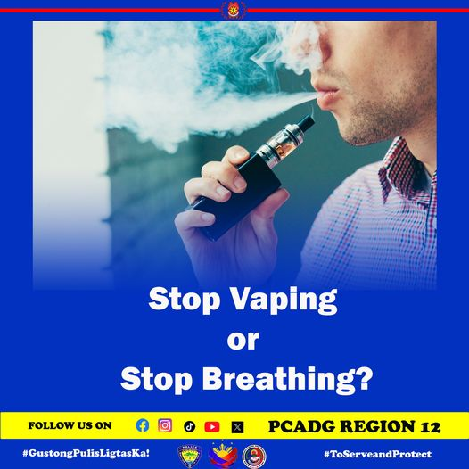 Stop Vaping or Stop Breathing?

#PCADGRegion12
#BagongPilipinas
#PulisSerbisBalita
#PCADGTagapagUgnay
#sabagongpilipinasgustongpulisligtaska