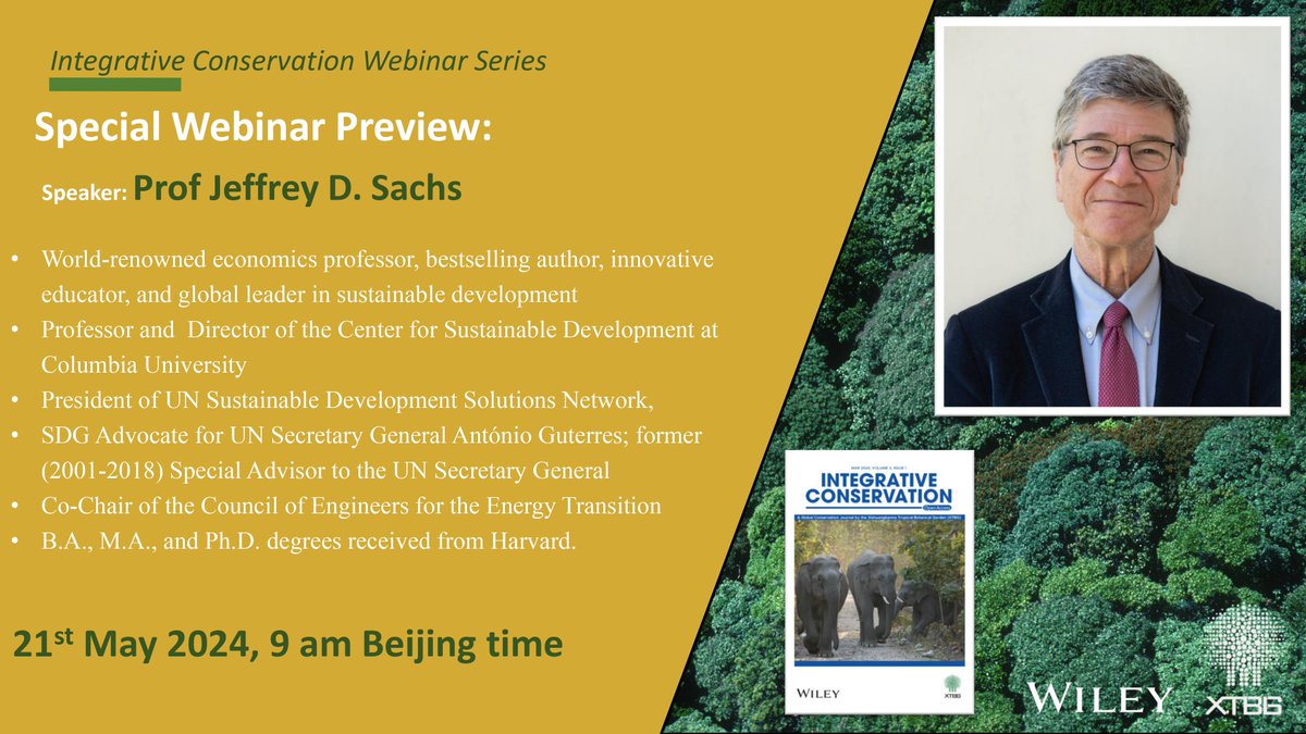 Integrative Conservation (@intcon) on Twitter photo Honoured to have Prof. Jeffrey D. Sachs to be our webinar guest!
Topic: How We Can Achieve the Transformation to Ecological Sustainability: an online dialogue with Prof. Jeffrey Sachs
Time: 21 May, 9:00-9:50 (CST)
Register here: us06web.zoom.us/webinar/regist…
<a href="/Columbia/">Columbia University</a> <a href="/WileyEcolEvol/">Wiley Ecology & Evolution</a> Honoured to have Prof. Jeffrey D. Sachs to be our webinar guest!
Topic: How We Can Achieve the Transformation to Ecological Sustainability: an online dialogue with Prof. Jeffrey Sachs
Time: 21 May, 9:00-9:50 (CST)
Register here: us06web.zoom.us/webinar/regist…
<a href="/Columbia/">Columbia University</a> <a href="/WileyEcolEvol/">Wiley Ecology & Evolution</a>