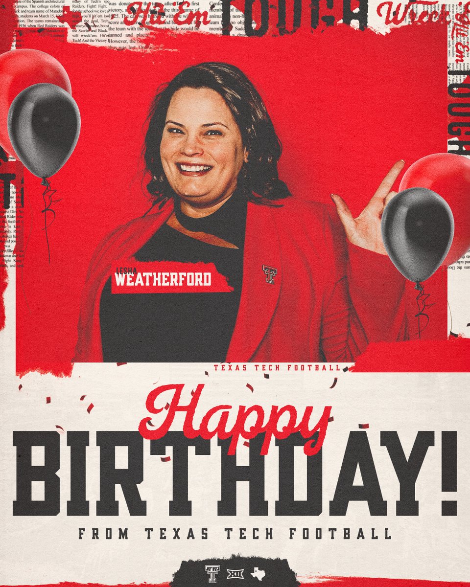 Happy birthday, <a href="/LWeatherfordTTU/">Lesha Weatherford 🌵🌵U</a> !🎂

#WreckEm
