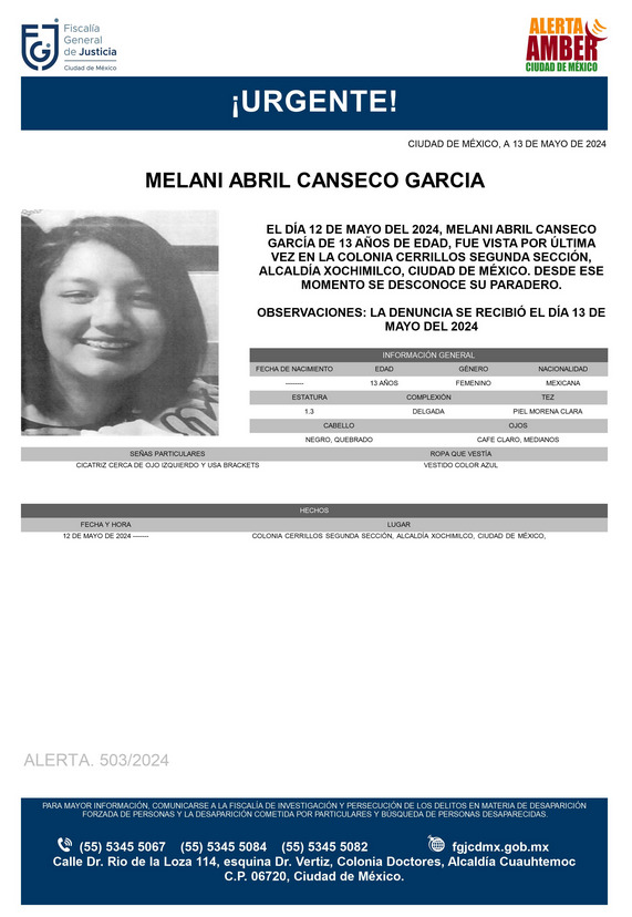 Se activa #AlertaAmber para localizar a una menor de 13 años de edad, de nombre Melani Abril Canseco García, quien fue vista por última vez el día 12 de mayo de 2024, en la colonia Cerrillo Segunda Sección, alcaldía Xochimilco