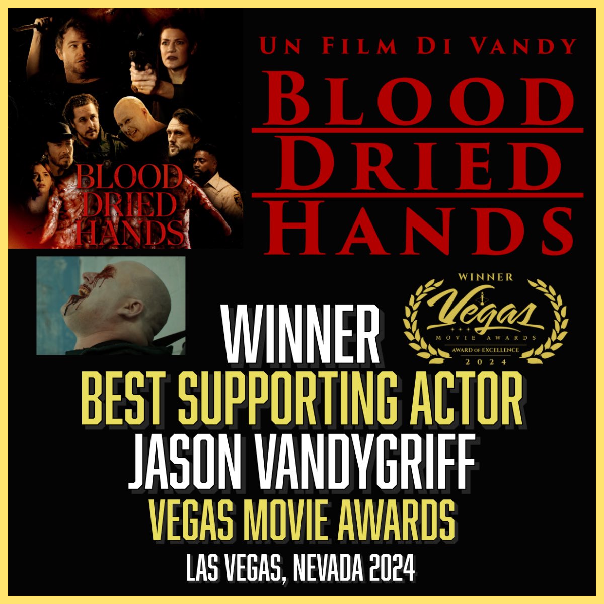 VandyDirector's tweet photo. Thank you to the @VegasMovie Awards for honoring our film BLOOD DRIED HANDS with wins for BEST NARRATIVE FEATURE, BEST ACTOR, BEST SUPPORTING ACTOR and BEST THRILLER. That now makes 83 AWARDS our film has won during its festival run! #vegas #awardwinning #filmmaking 
#thriller https://t.co/U5LOnf8JUu
