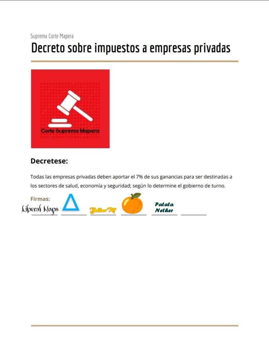 Nuevo impuesto aprobado por la corte.
Se le cobrara solamente a las empresas privadas, el 7% de sus ganancias y será distribuida a gusto del gobierno de turno en 3 rubros distintos
5 a favor
<a href="/LiberalMaps/">Si Te Sigo Eres Fan De Cristiano Ronaldo</a>
@PatataMaps
@maps_orange
@maps_yellow
<a href="/SmirnovMiIdolo/">un-triangulo-azul 🇦🇷⭐♏</a>
1 en contra <a href="/zurdimaps/">Que vuelva Promiedos</a>