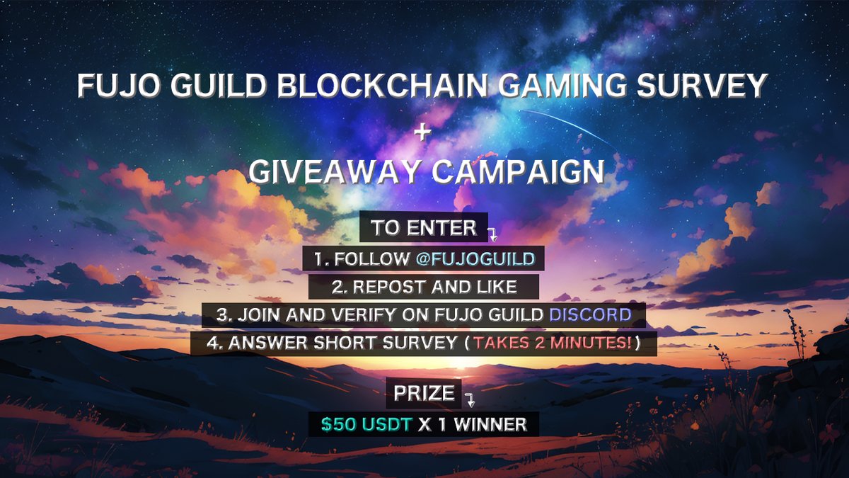 ［Survey and Giveaway］🎁📜 Fujo Guild is holding a giveaway to build a community and to gain in-sight about gaming blockchains from a simple survey. 🎁 $50 USDT x 1 Winner To Enter: 1. Follow @FujoGuild 2. Repost & Like this tweet 3. Join and VERIFY on our Discord server ->