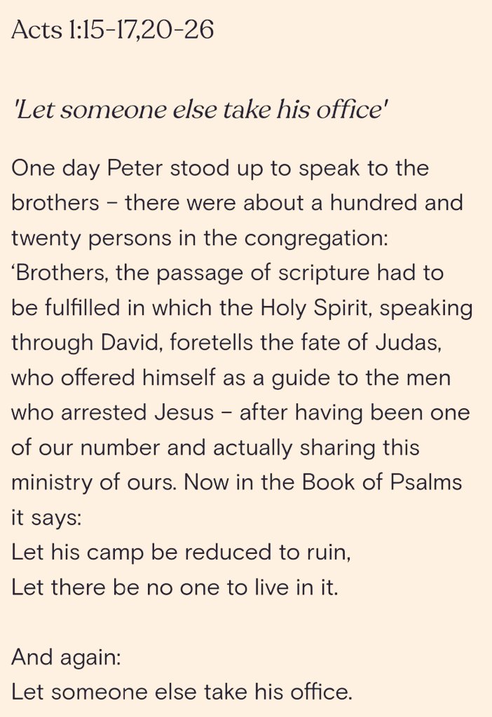 Today's reading is taken from the book of Acts Chapter One Verses fifteen to seventeen, and onwards to Verses twenty to twenty six. This is the word of the Lord.