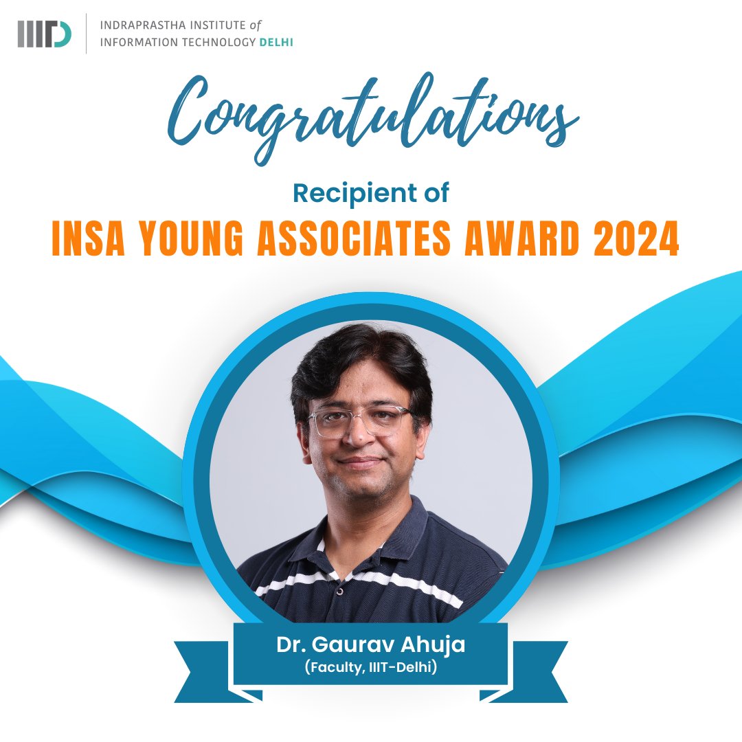 We congratulate Dr. Gaurav Ahuja @ahuja_77 (Faculty #IIITD) on receiving the prestigious INSA Young Associate (2024) Award by @insa_academy in recognition of his work using a variety of approaches including #AI #ML to identify alternative functions of cellular metabolites.