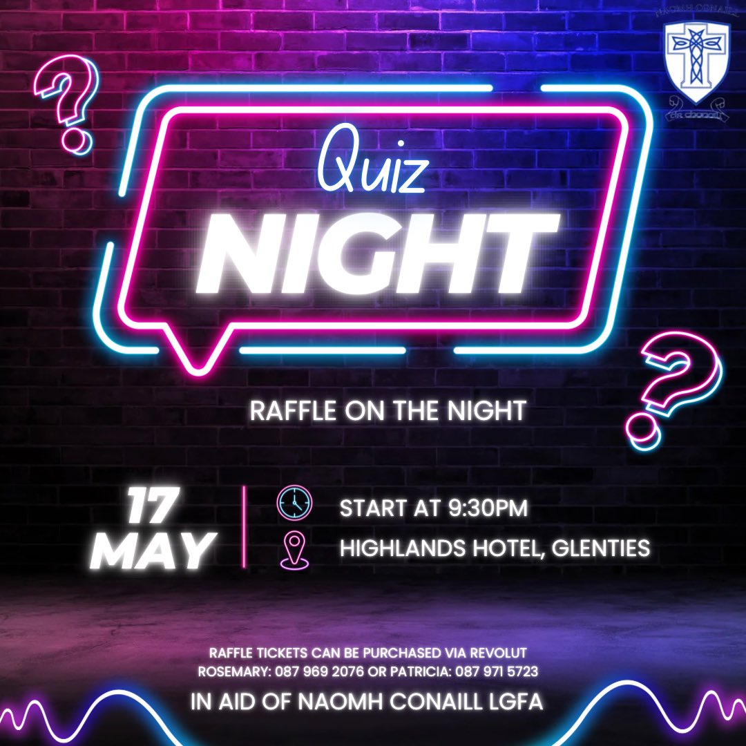 QUIZ NIGHT in aid of our Senior Ladies team that will be travelling to Cork in June to take part in the All-Ireland Comórtas Peile na Gaeltachta. This Friday, 17th May, Naomh Conaill LGFA will be hosting another Quiz in the Highlands Hotel at 9:30pm. Everyone welcome 🙌🙌