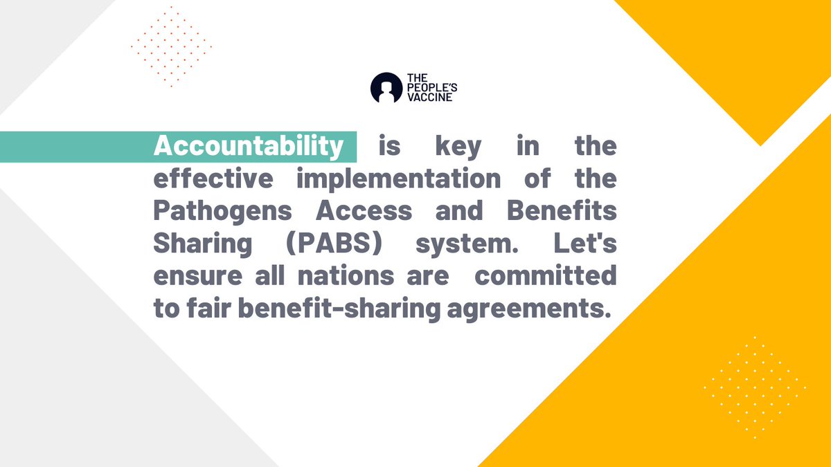 Accountability is crucial for the effective implementation of the Pathogens Access and Benefit Sharing (PABS) system. As negotiations for a Pandemic Accord unfold at the WHO, it is high time to advocate and ensure that all nations commit to fair benefit-sharing agreements.