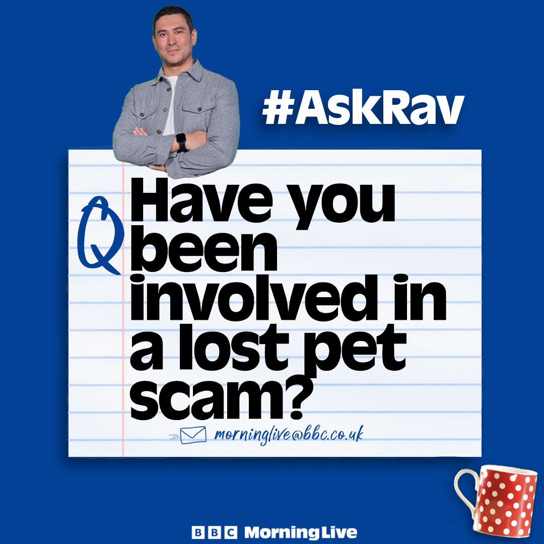 On Wednesday, former police officer @RavWilding will explain how some people have lost hundreds of pounds, after their details were found, when appealing for help to find missing pets on social media. Have you been involved in a lost pet scam? If so, tell us your story!