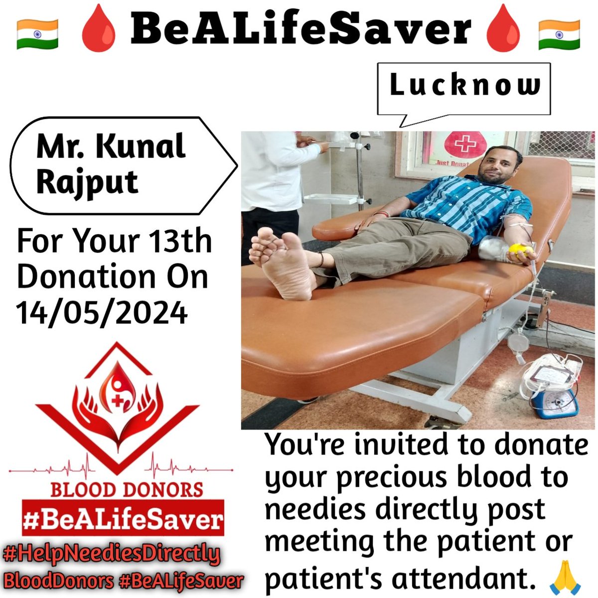 Lucknow BeALifeSaver
Kudos_Mr_Kunal_Rajput_Ji
#HelpNeediesDirectly

Today's hero
Mr. Kunal_Rajput Ji donated blood in Lucknow for the 13th Time for one of the needies. Heartfelt Gratitude and Respect to Kunal Rajput Ji for his blood donation for Patient admitted in Lucknow.