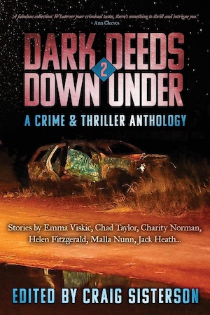 For those who 🖤 Aussie and Kiwi crime fiction, we bring you Dark Deeds Down Under 2, edited by @craigsisterson 🇦🇺🇳🇿 crimefictionlover.com/2024/05/dark-d… Reviewed today on our site by @westwordsreview, it includes 21 short stories for you to discover