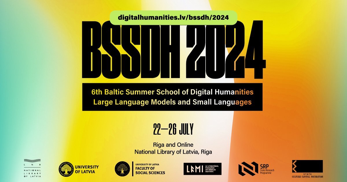 A few more spots available at the Baltic Digital Humanities Summer School 2024! 🚀

📅 Dates: July 22–26, 2024
📍 Location: Riga, National Library of Latvia & Online
🔸Focus: Large language models & small languages 
🔹Fee: €40
🎓 3 ECTS

Register here 👉 digitalhumanities.lv/bssdh/2024