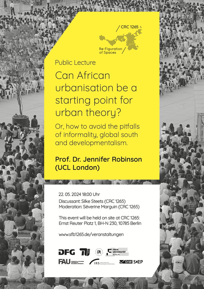 📢Coming up:
Public Lecture by Jennifer Robinson (<a href="/ucl/">UCL</a>): 
'Can African urbanisation be a starting point for urban theory?'
#urbantheory #urbanstudies #africancities
🗓️May 22, 6 pm 📍TU Berlin BH-N 230
sfb1265.de/veranstaltunge…