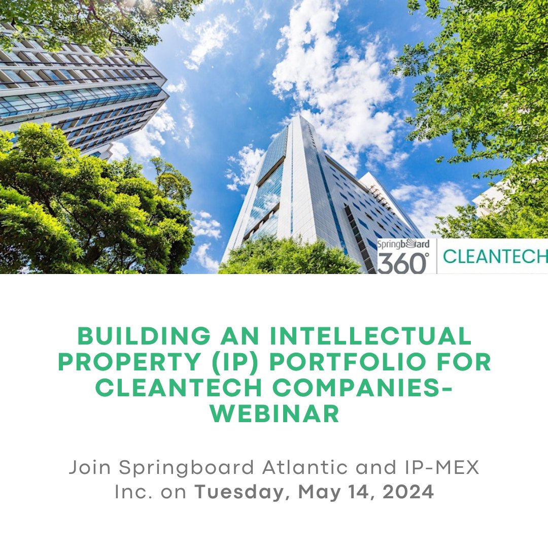 Last chance to register! Join @SBAtlantic and IP-MEX Inc. to learn strategies for building a strong IP portfolio in the CleanTech space. This webinar will be held on Tuesday May 14, 2024. Register Here: bit.ly/3UFhSmy