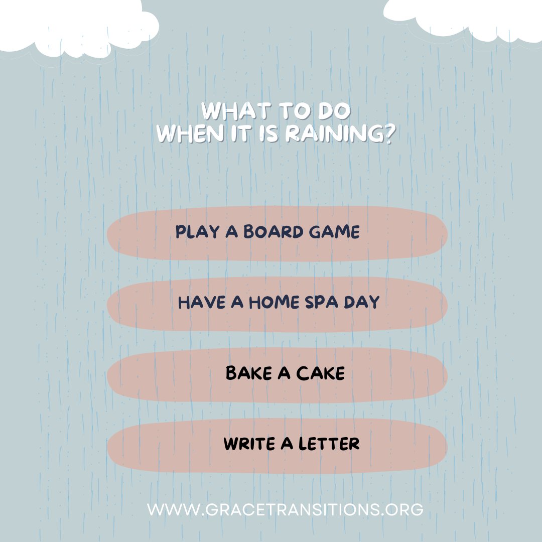When the rain comes pouring down, there's still plenty to do indoors or even outdoors if you're up for it. Here are some ideas to make the most of a rainy day...

#GeorgiaDeathDoula #GraceTransitions #EndofLifeDoula