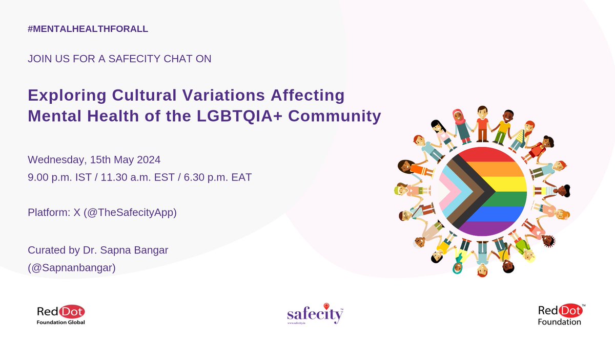 📢Please join us for a #Safecity Chat with Dr. Sapna Bangar on 'Exploring Cultural Variations Affecting Mental Health of the LGBTQIA+ Community'. 🗓️15th May, 2024 ⏰9:00 PM IST | 11:30 AM EAT #MentalHealthForAll #RedDotFoundation