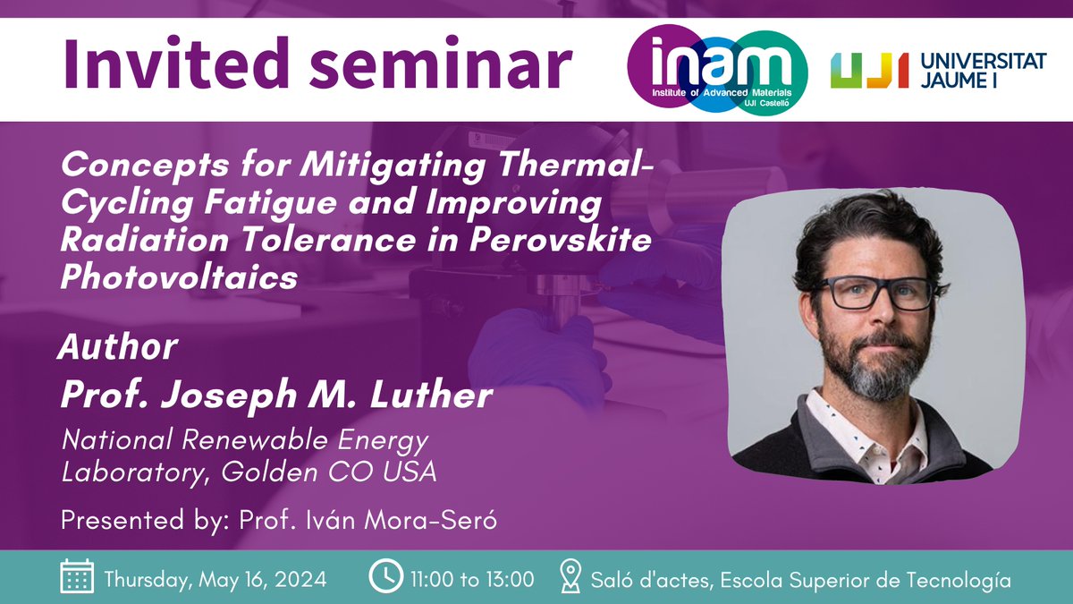 🌞 Excited to announce an exclusive seminar with Prof. Joseph M. Luther diving into cutting-edge strategies for enhancing durability and radiation resilience in Perovskite Photovoltaics!

Don't miss out!
