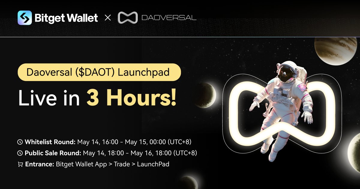 .@Daoversal Launchpad begins in THREE HOURS! 🙌 The Public Round follows at 18:00(UTC+8)! Simply complete ONE swap on #BitgetWallet to join the public round! 🤙 100% #FairLaunch! Low FDV with high expectations! It's your last chance so don't miss out! 💡 Reminder: Prepare…