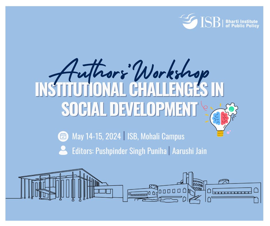 Addressing institutional barriers to social development! @BIPP_ISB hosts a 2-day workshop May 14-15 on 'Institutional Challenges in Social Development' @ISBedu #Mohali Campus. Join the conversation on scaling solutions for more equitable society! #PublicPolicy #SocialDevelopment