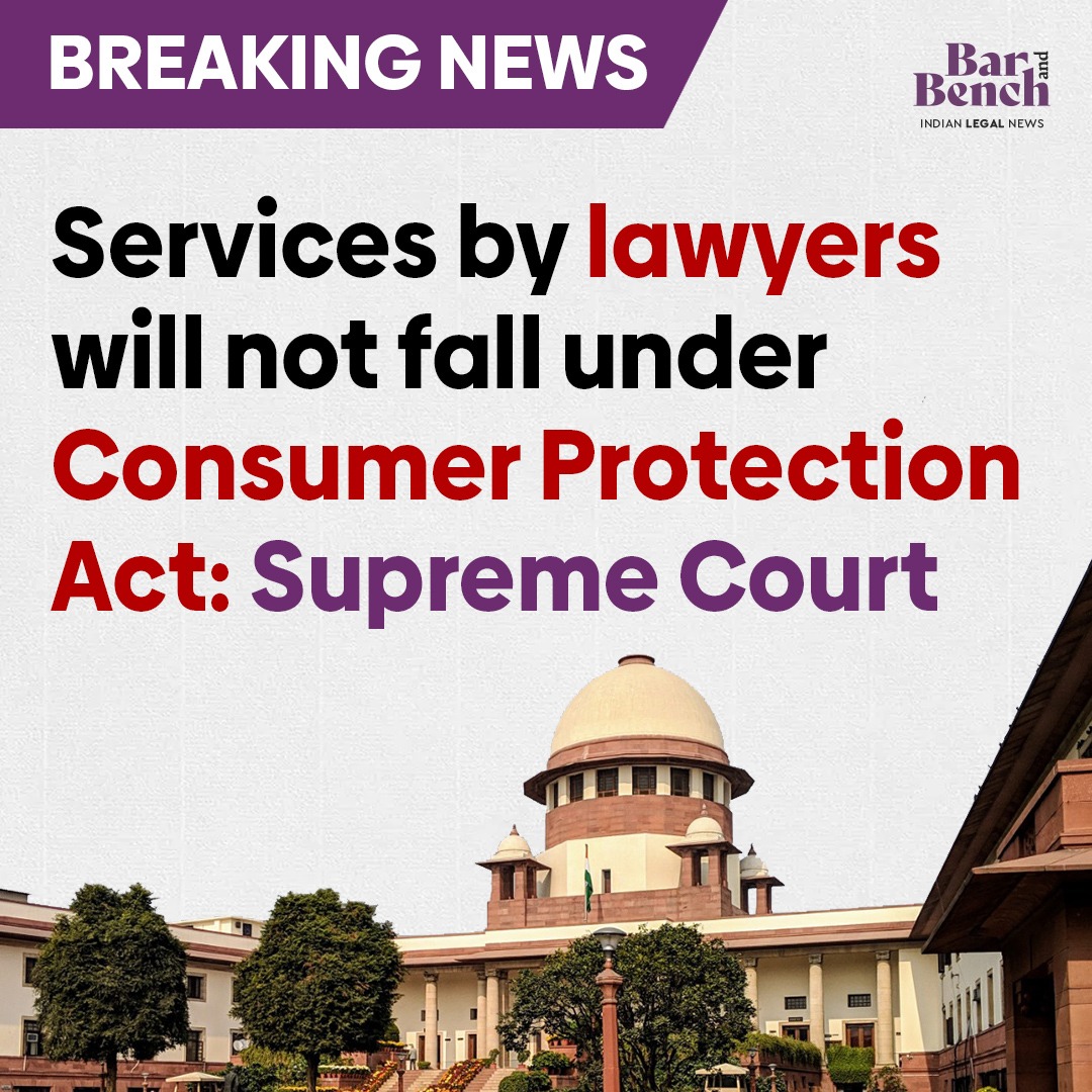 [BREAKING] Services by lawyers will not fall under Consumer Protection Act: Supreme Court Read story here: tinyurl.com/358bmxvy