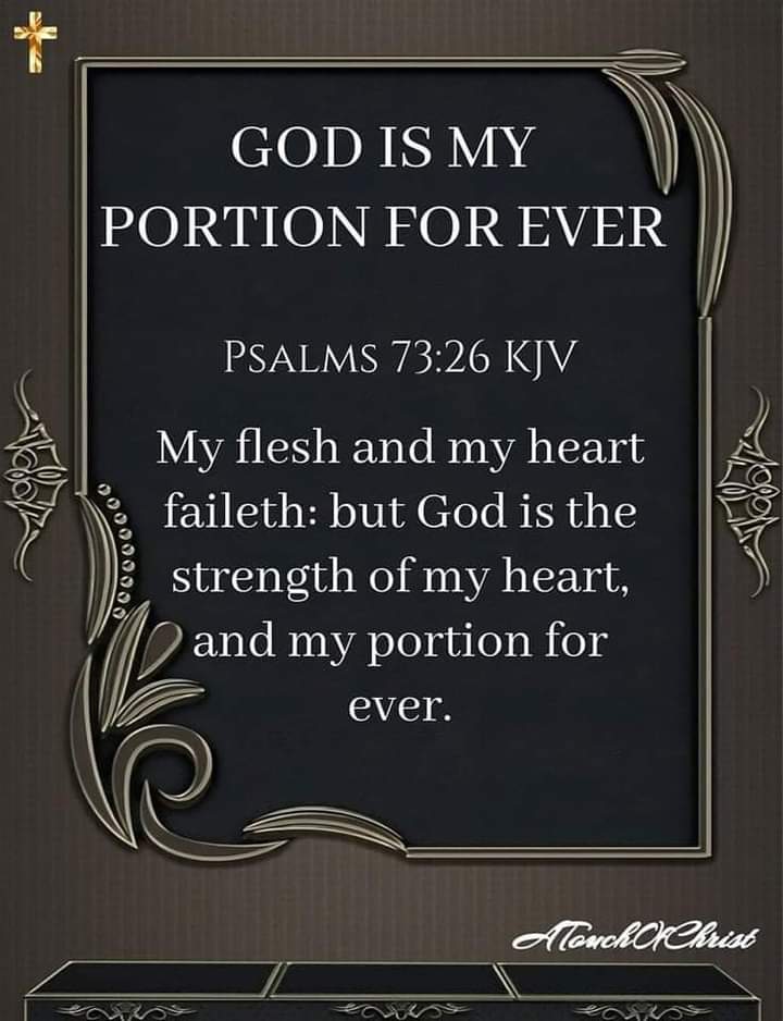 GOD IS MY PORTION FOR EVER💖🙏💖
