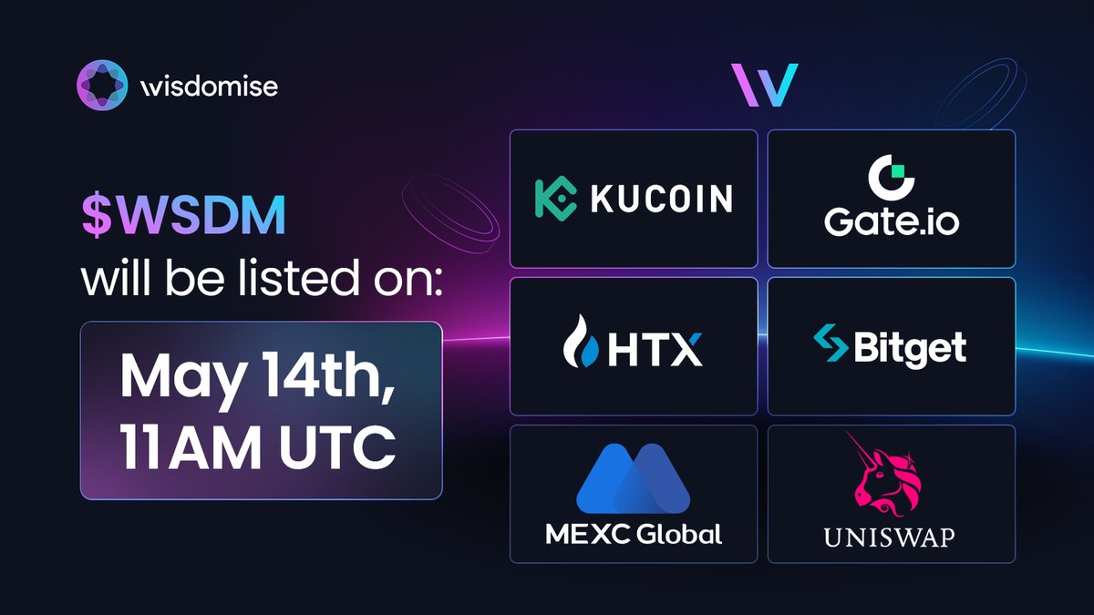 🚀 $WSDM listing on top exchanges:@kucoin,@gate_io, @HTX_Global, @bitgetglobal,@MEXC_Official, @Uniswap . 📆 May 14th, 11 AM UTC! #crypto #investment #blockchain #cryptocurrency #trading #finance #Web3Protocol