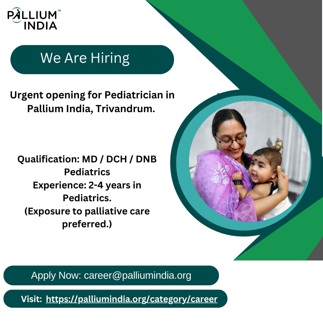 🔊 #Pediatrician Read the complete JD: palliumindia.org/2024/05/pediat… How to apply: Interested candidates please send your detailed CV to career@palliumindia.org For more openings: palliumindia.org/category/career #career #palliumindia #palliativecare #trivandrum #ngojobs #MedTwitter
